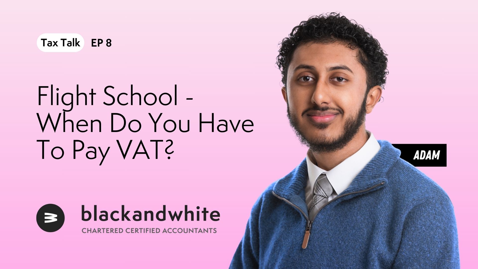 Tax Talk: Flight School – When Do You Have To Pay VAT?
