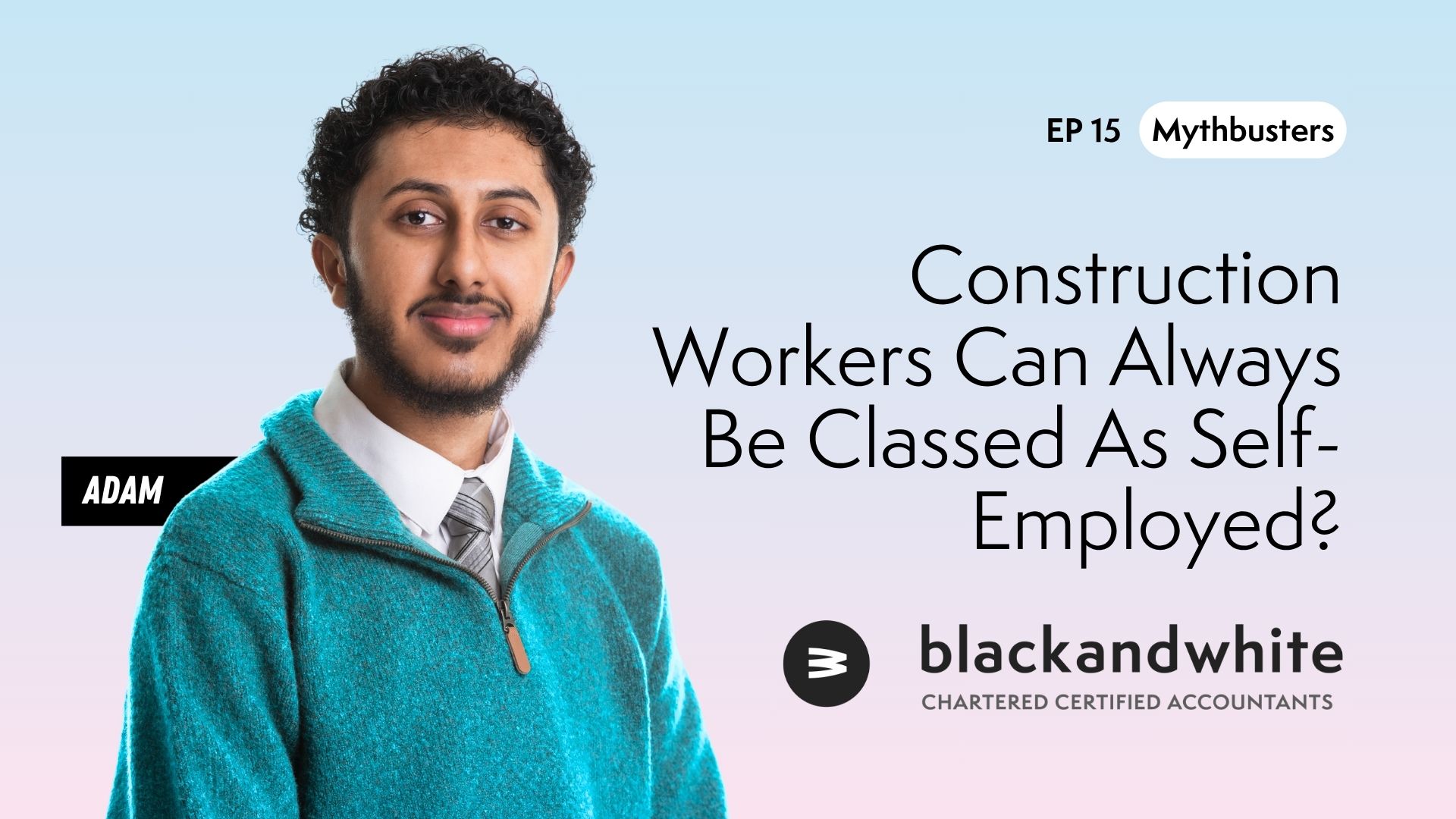 Mythbusters: Construction Workers Can Always Be Self-Employed – CIS Rules You Need to Know